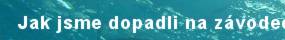 Jak jsme dopadli na z�vodech?